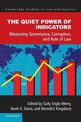 The Quiet Power of Indicators: Measuring Governance, Corruption, and Rule of Law