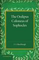 The Oedipus Coloneus of Sophocles