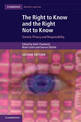 The Right to Know and the Right Not to Know: Genetic Privacy and Responsibility