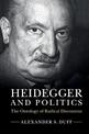 Heidegger and Politics: The Ontology of Radical Discontent