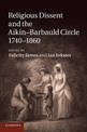 Religious Dissent and the Aikin-Barbauld Circle, 1740-1860