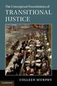 The Conceptual Foundations of Transitional Justice