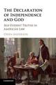 The Declaration of Independence and God: Self-Evident Truths in American Law