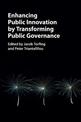 Enhancing Public Innovation by Transforming Public Governance