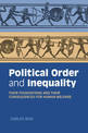 Political Order and Inequality: Their Foundations and their Consequences for Human Welfare