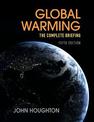 Global Warming: The Complete Briefing