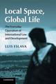 Local Space, Global Life: The Everyday Operation of International Law and Development