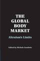 The Global Body Market: Altruism's Limits