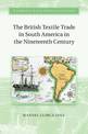 The British Textile Trade in South America in the Nineteenth Century