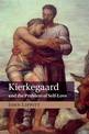 Kierkegaard and the Problem of Self-Love