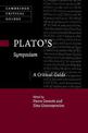 Plato's Symposium: A Critical Guide