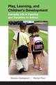 Play, Learning, and Children's Development: Everyday Life in Families and Transition to School