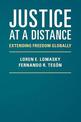 Justice at a Distance: Extending Freedom Globally