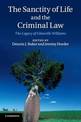 The Sanctity of Life and the Criminal Law: The Legacy of Glanville Williams