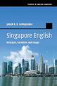 Singapore English: Structure, Variation, and Usage