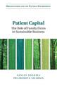 Patient Capital: The Role of Family Firms in Sustainable Business