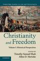 Christianity and Freedom: Volume 1, Historical Perspectives