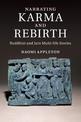 Narrating Karma and Rebirth: Buddhist and Jain Multi-Life Stories