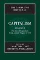 The Cambridge History of Capitalism: Volume 1, The Rise of Capitalism: From Ancient Origins to 1848