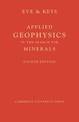 Applied Geophysics in the Search for Minerals