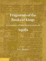 Fragments of the Books of Kings According to the Translation of Aquila