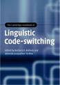 The Cambridge Handbook of Linguistic Code-switching