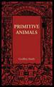 Primitive Animals