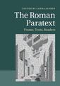 The Roman Paratext: Frame, Texts, Readers