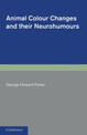 Animal Colour Changes and their Neurohumours: A Survey of Investigations 1910-1943