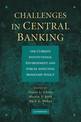 Challenges in Central Banking: The Current Institutional Environment and Forces Affecting Monetary Policy