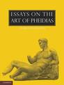 Essays on the Art of Pheidias