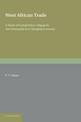 West African Trade: A Study of Competition, Oligopoly and Monopoly in a Changing Economy