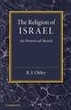 The Religion of Israel: A Historical Sketch