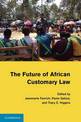 The Future of African Customary Law