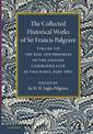 The Collected Historical Works of Sir Francis Palgrave, K.H.: Volume 7: The Rise and Progress of the English Commonwealth: Anglo