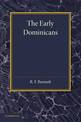 The Early Dominicans: Studies in Thirteenth-Century Dominican History