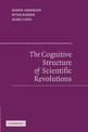 The Cognitive Structure of Scientific Revolutions