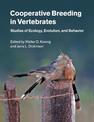 Cooperative Breeding in Vertebrates: Studies of Ecology, Evolution, and Behavior