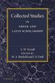 Collected Studies in Greek and Latin Scholarship