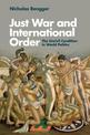 Just War and International Order: The Uncivil Condition in World Politics