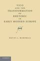 Vico and the Transformation of Rhetoric in Early Modern Europe