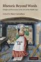 Rhetoric beyond Words: Delight and Persuasion in the Arts of the Middle Ages