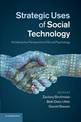 Strategic Uses of Social Technology: An Interactive Perspective of Social Psychology