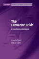 The Eurozone Crisis: A Constitutional Analysis