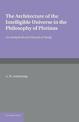 The Architecture of the Intelligible Universe in the Philosophy of Plotinus: An Analytical and Historical Study