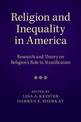 Religion and Inequality in America: Research and Theory on Religion's Role in Stratification