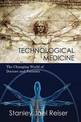 Technological Medicine: The Changing World of Doctors and Patients