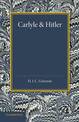 Carlyle and Hitler: The Adamson Lecture in the University of Manchester, December 1930