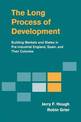 The Long Process of Development: Building Markets and States in Pre-industrial England, Spain and their Colonies