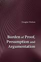 Burden of Proof, Presumption and Argumentation